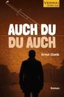 Ernst Slavik - AUCH DU - DU AUCH, Häftad. Tillgänglighet: Lägg i varukorg