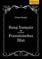 Chiara Tauber - Sang français - Französisches Blut, Häftad. Tillgänglighet: Lägg i varukorg