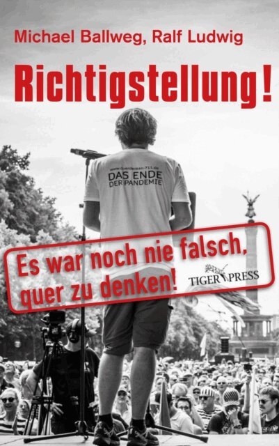 Ralf Ludwig, Michael Ballweg - Richtigstellung!, E-bok