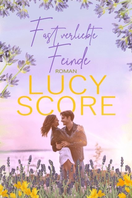 Lucy Score - Fast verliebte Feinde von TikTok Bestseller Autorin Lucy Score, E-bok