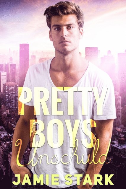 Jamie Stark - Pretty Boys: Unschuld, E-bok