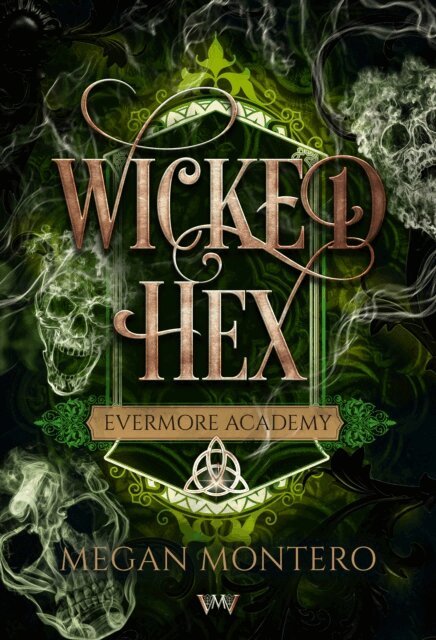 Megan Montero - Wicked Hex, E-bok