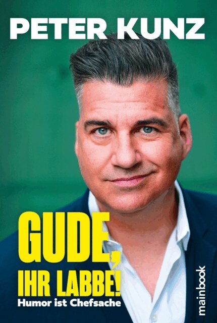 Peter Kunz - Gude, Ihr Labbe!, E-bok