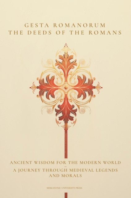 Unknown - Gesta Romanorum / The Deeds of the Romans, E-bok