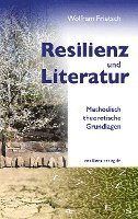 Wolfram Frietsch - Resilienz und Literatur, Häftad