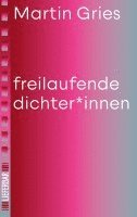 freilaufende dichter*innen