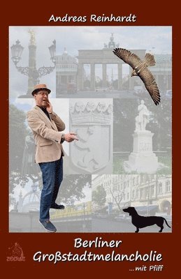 Andreas Reinhardt - Berliner Großstadtmelancholie ... mit Pfiff, Häftad