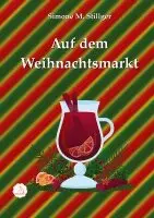 Simone M Stillger - Auf dem Weihnachtsmarkt, Häftad. Tillgänglighet: Lägg i varukorg