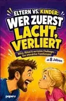 Tim Eiche - Eltern vs. Kinder: Wer zuerst lacht, verliert!, Häftad. Tillgänglighet: Lägg i varukorg