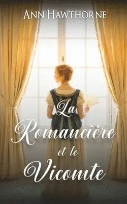 Ann Hawthorne - Romancière et le Vicomte, Häftad. Tillgänglighet: Lägg i varukorg
