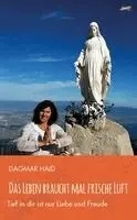 Dagmar Haid - Das Leben braucht mal frische Luft, Häftad. Tillgänglighet: Lägg i varukorg