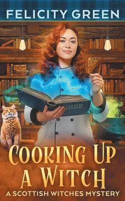 Felicity Green - Cooking Up a Witch, Häftad. Tillgänglighet: Lägg i varukorg