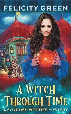 Felicity Green - Witch Through Time, Häftad. Tillgänglighet: Lägg i varukorg