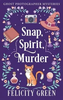 Felicity Green - Snap, Spirit, Murder, Häftad. Tillgänglighet: Lägg i varukorg