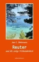 Jan C. Behmann - Reuter und die ewige Verbundenheit, Häftad. Tillgänglighet: Lägg i varukorg