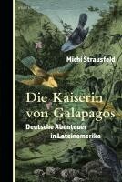 Michi Strausfeld - Die Kaiserin von Galapagos, Inbunden
