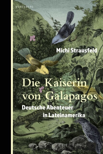 Michi Strausfeld - Die Kaiserin von Galapagos, E-bok