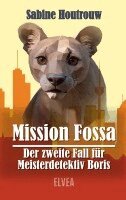 Sabine Houtrouw - Mission Fossa - Der zweite Fall für Meisterdetektiv Boris, Häftad
