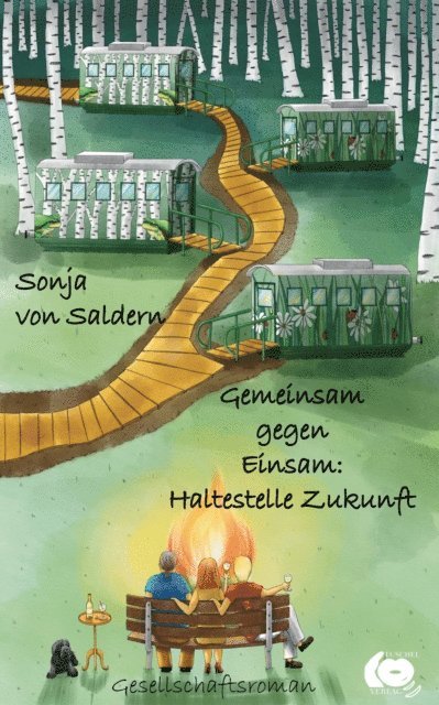 Sonja von Saldern, Tuschel-Verlag - Gemeinsam gegen Einsam: Haltestelle Zukunft, E-bok