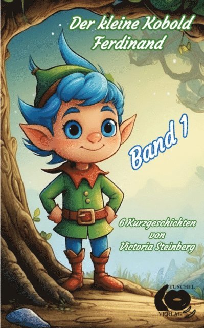Victoria Steinberg, Tusch - Der kleine Kobold Ferdinand, E-bok