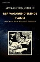 Angela Steinmüller, Karlheinz Steinmüller - Der vagabundierende Planet, Häftad. Tillgänglighet: Lägg i varukorg