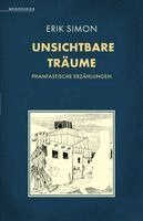 Erik Simon, Hannes Riffel - Unsichtbare Träume, Häftad