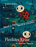 Markus Grimm - Fleckies Reise - in Einfacher Sprache, Häftad. Tillgänglighet: Lägg i varukorg
