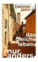 Hannes Jahn - Das gleiche Leben. Nur anders., Häftad