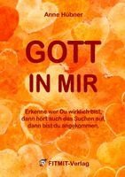 Anne Hübner, Tanja Aeckersberg - Gott in mir, Häftad