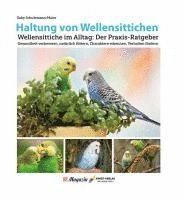 Gaby Schulemann-Maier - Haltung von Wellensittichen, Inbunden