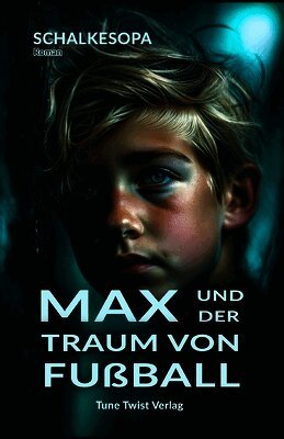 Max und der Traum von Fußball