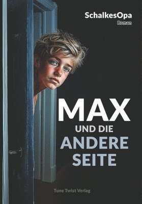 Schalkesopa - Max und die andere Seite, Häftad. Tillgänglighet: Lägg i varukorg