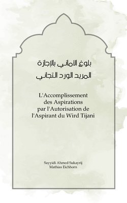 Ahmad Sukayrij, Mathias Eichhorn - L'Accomplissement des Aspirations, Häftad. Tillgänglighet: Lägg i varukorg