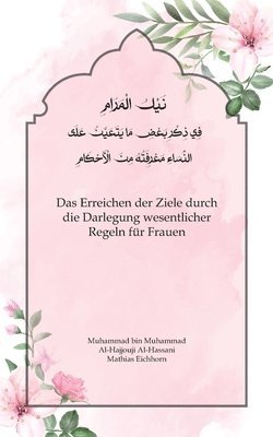 Muhammad Al-Hajjouji, Mathias Eichhorn - Erreichen der Ziele durch die Darlegung wesentlicher Regeln für Frauen, Häftad. Tillgänglighet: Lägg i varukorg