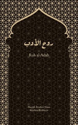 Ibrahim Niass, Mathias Eichhorn - Ruh al-Adab, Häftad. Tillgänglighet: Lägg i varukorg