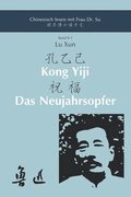Lu Xun - Kong Yiji und Das Neujahrsopfer