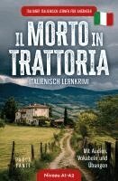 Paola Fanti - Italiano! Italienisch lernen für Anfänger | Lernkrimi Italienisch A1-A2 | Il morto in trattoria | Mit Audios, Vokabeln und Übungen, Häftad