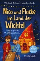 Ursula Gruß - Wichtel-Adventskalender-Buch | Eine magische Wichtelgeschichte für Kinder von 4 bis 10 Jahren | Nico und Flocke im Land der Wichtel | Zum Vorlesen & Selbstlesen im Advent | Für Erstleser, Häftad