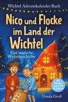 Ursula Gruß - Wichtel-Adventskalender-Buch | Eine magische Wichtelgeschichte für Kinder von 4 bis 10 Jahren | Nico und Flocke im Land der Wichtel | Zum Vorlesen & Selbstlesen im Advent | Für Erstleser, Inbunden