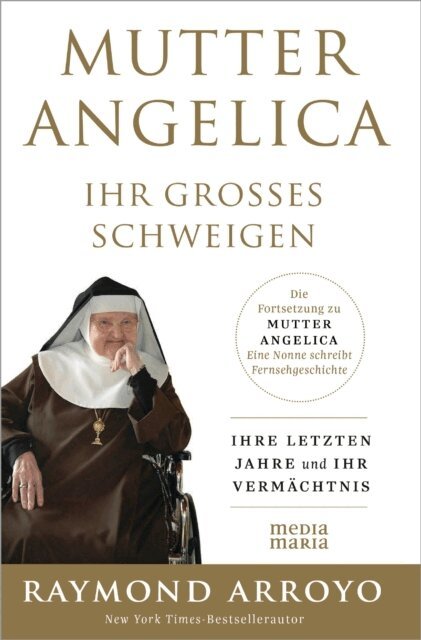 Raymond Arroyo - MUTTER ANGELICA - IHR GROSSES SCHWEIGEN, E-bok