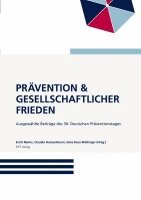Erich Marks, Claudia Heinzelmann, Gina Rosa Wollinger - Prävention & gesellschaftlicher Frieden, Häftad