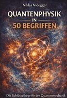 Niklas Nideggen - Quantenphysik in 50 Begriffen, Inbunden