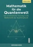 Wortschein Wissen - Mathematik für die Quantenwelt, Häftad. Tillgänglighet: Lägg i varukorg