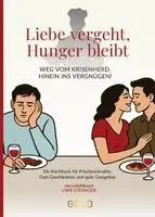 Uwe Steiniger - Liebe vergeht, Hunger bleibt, Inbunden. Tillgänglighet: Lägg i varukorg