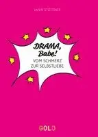 Janin Stötzner - DRAMA, Babe!, Inbunden. Tillgänglighet: Lägg i varukorg
