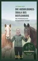 Tatjana Götz - Die Ausbildungsskala des Reitlehrers, Inbunden. Tillgänglighet: Lägg i varukorg
