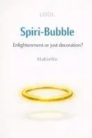 Makre We - Spiri-Bubble Enlightenment or just decoration? - A satirical take on modern spirituality, Häftad. Tillgänglighet: Lägg i varukorg