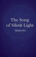 Makre We - Song of Silent Light, Inbunden. Tillgänglighet: Lägg i varukorg