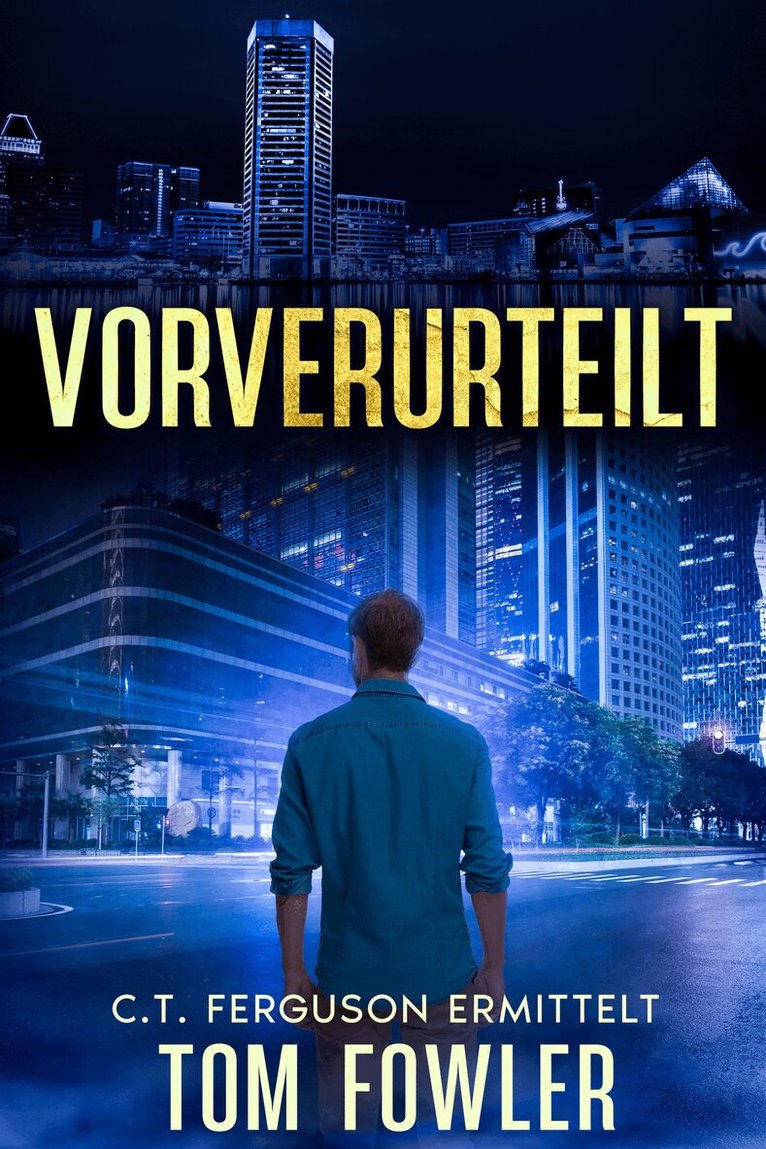 Tom Fowler - Vorverurteilt, E-bok