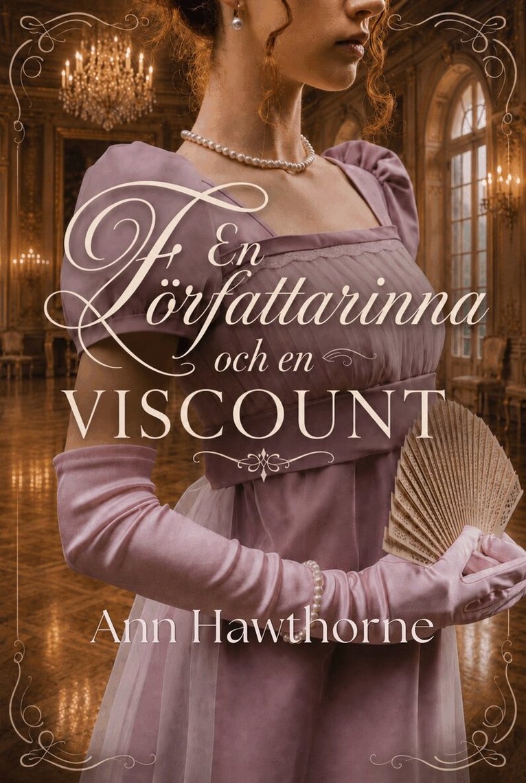 Ann Hawthorne - En författarinna och en viscount, E-bok. Tillgänglighet: Lägg i varukorg